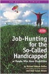 Richard N. Bolles and Dale Susan Brown: "Job-Hunting for the So-Called Handicapped or People Who Have Disabilities"